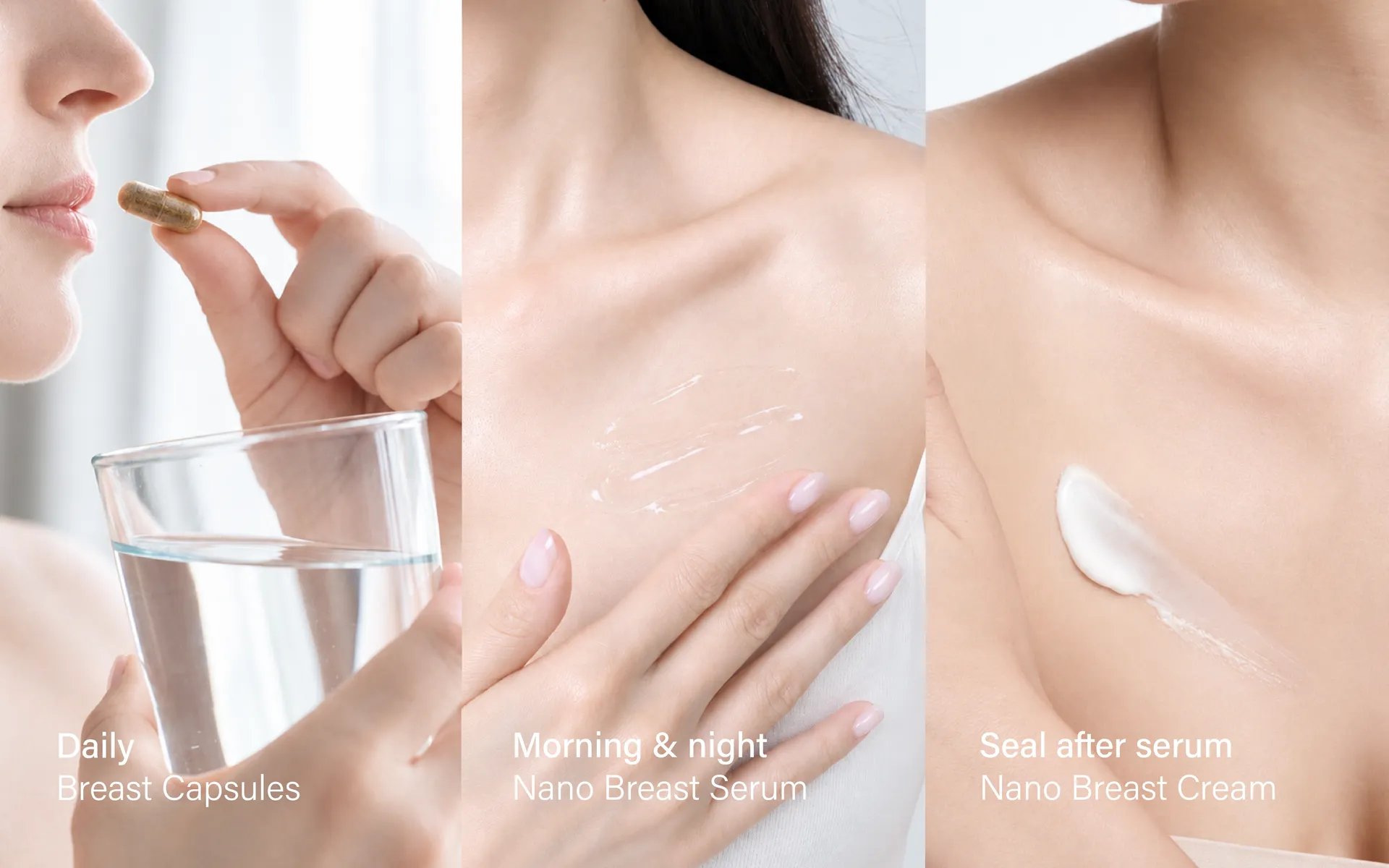 Taking a capsule with water, then applying Nano breast serum and Nano breast cream to the upper chest